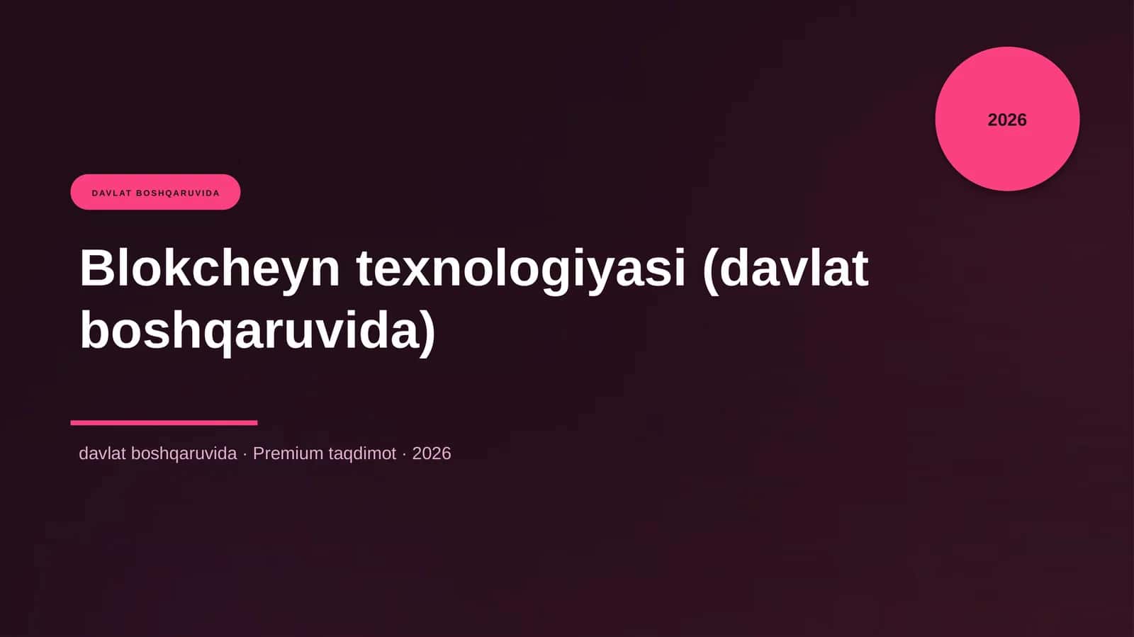 Blokcheyn Texnologiyasi (Davlat Boshqaruvida)