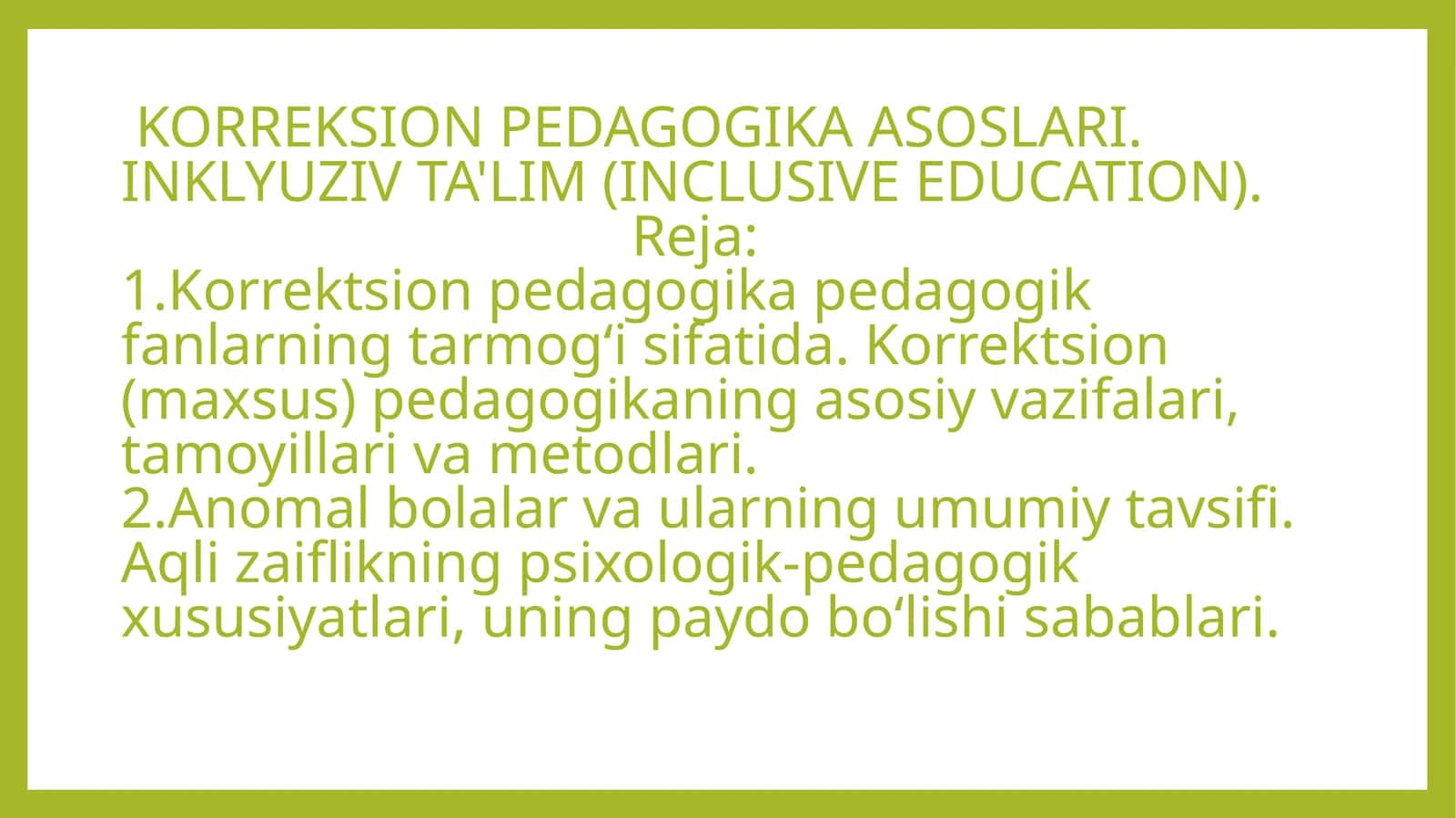 KORREKSION PEDAGOGIKA ASOSLARI. INKLYUZIV TA'LIM (INCLUSIVE EDUCATION)