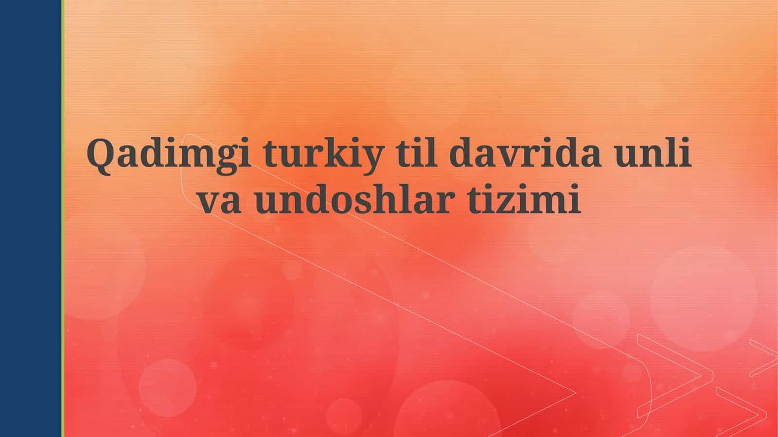 Eski turkiy tildagi unlilar tizimi