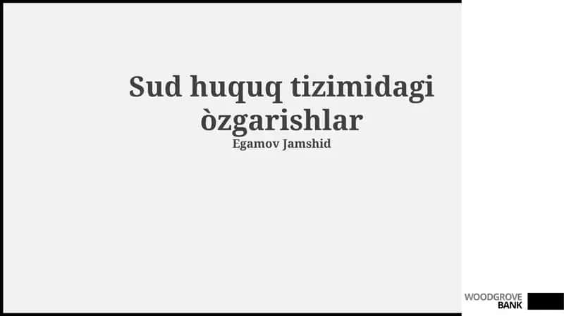 Sud huquq tizimidagi òzgarishlar