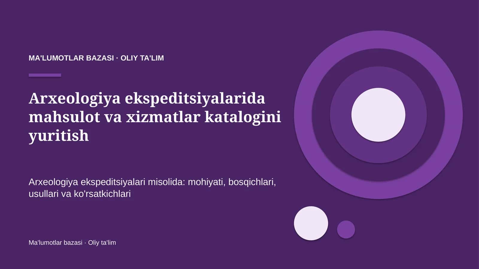 [Arxeologiya ekspeditsiyalarida mahsulot va xizmatlar katalogini yuritish]