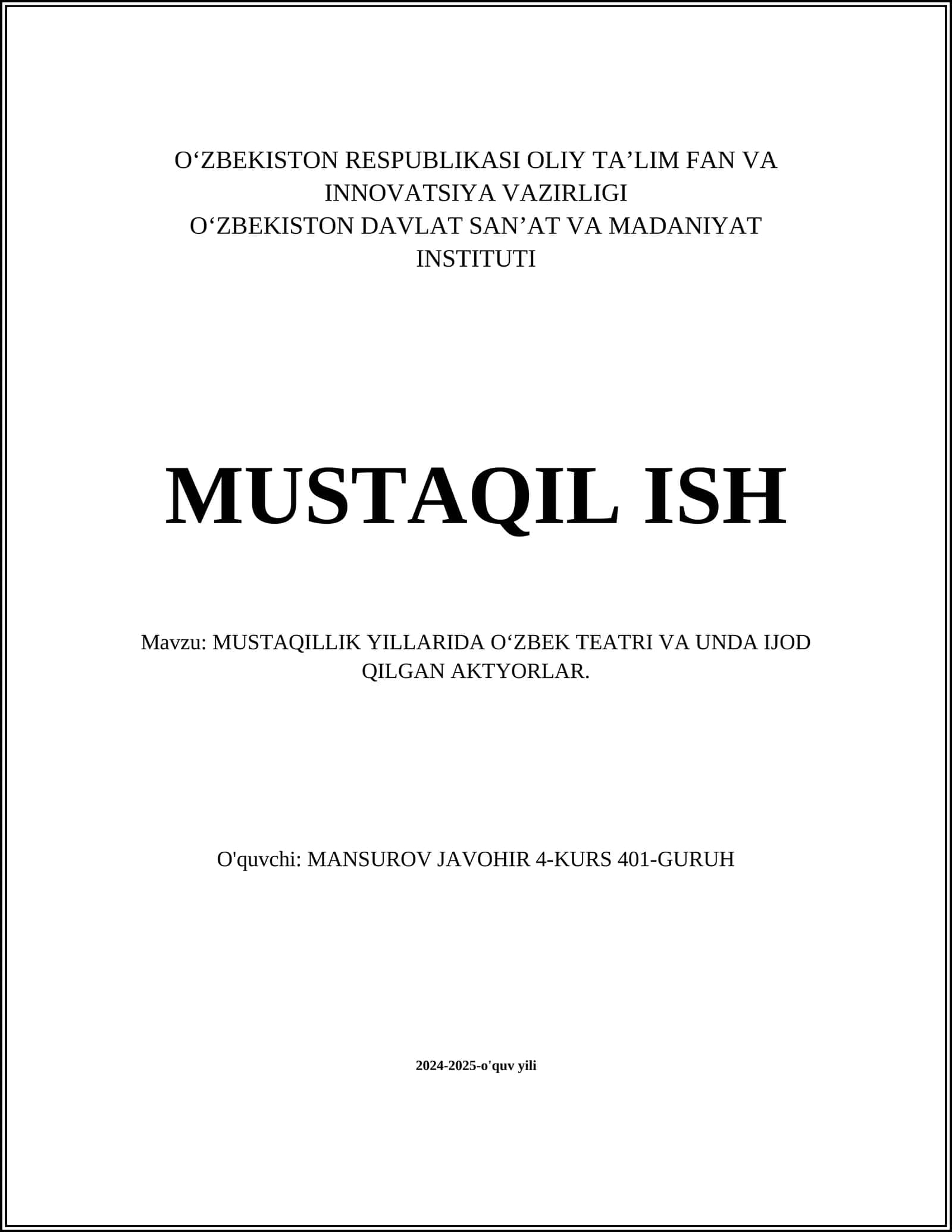 MUSTAQILLIK YILLARIDA OʻZBEK TEATRI VA UNDA IJOD QILGAN AKTYORLAR