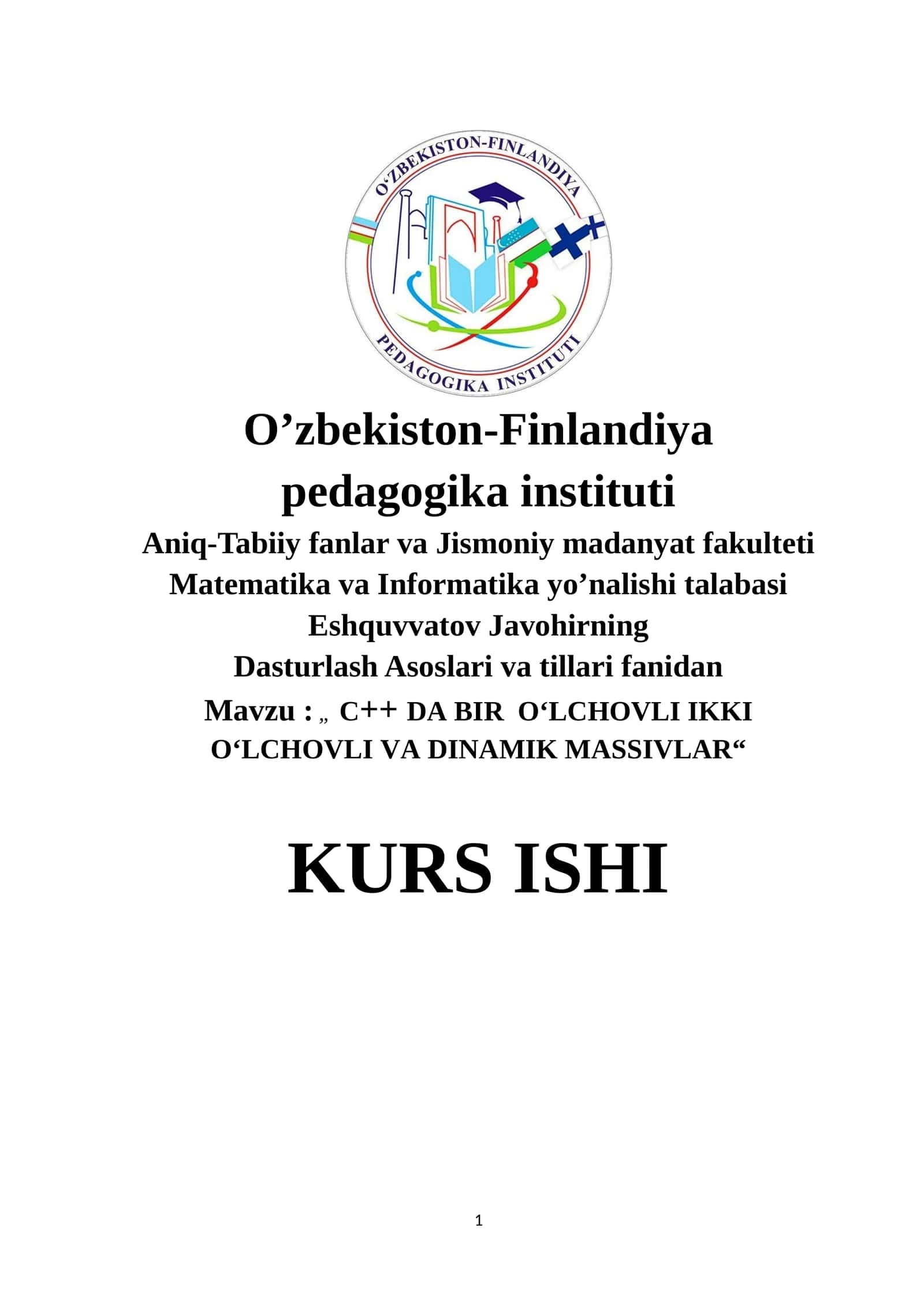 C++ DA BIR O‘LCHOVLI IKKI O‘LCHOVLI VA DINAMIK MASSIVLAR
