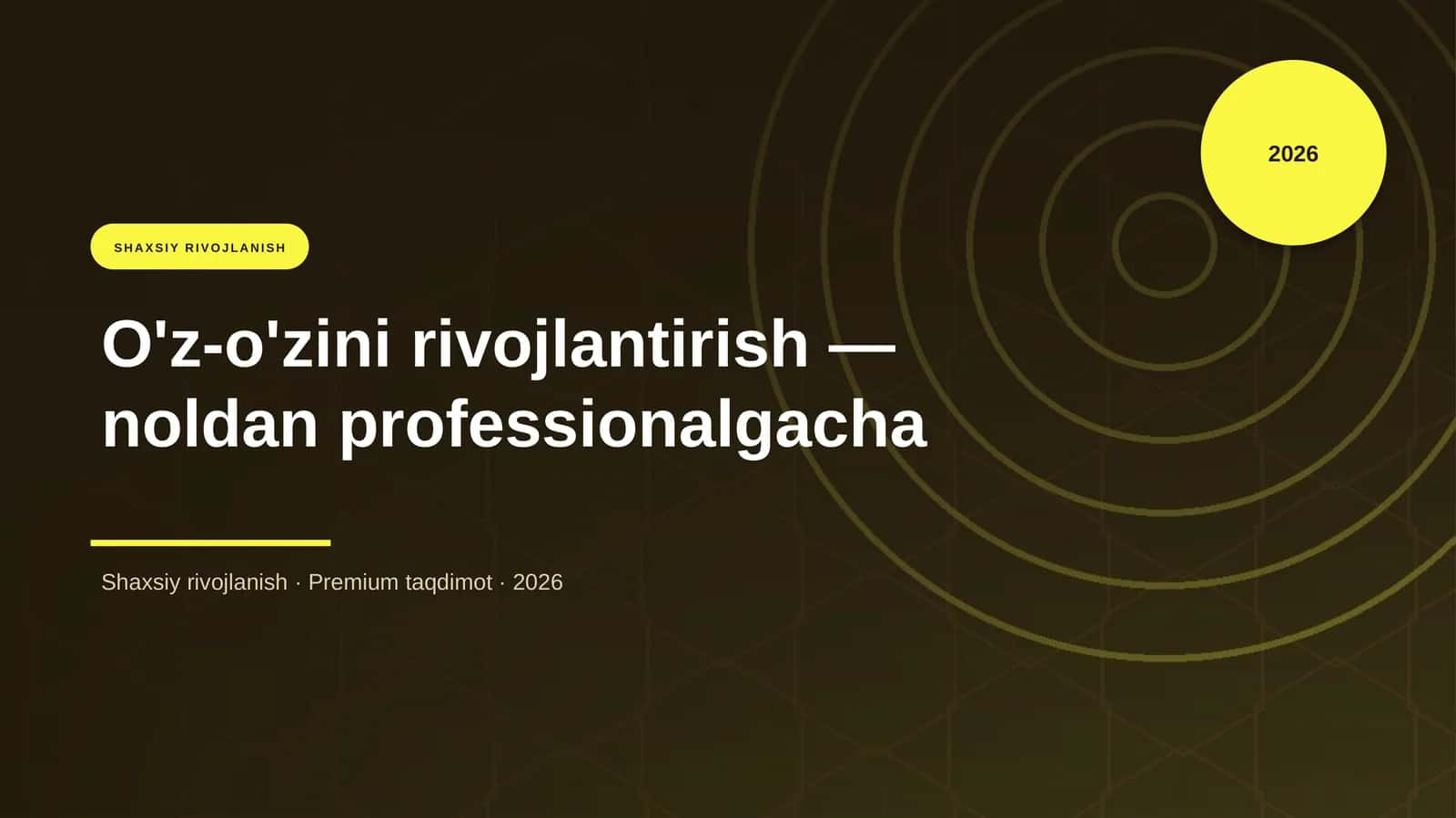 O'z-o'zini rivojlantirish — noldan professionalgacha
