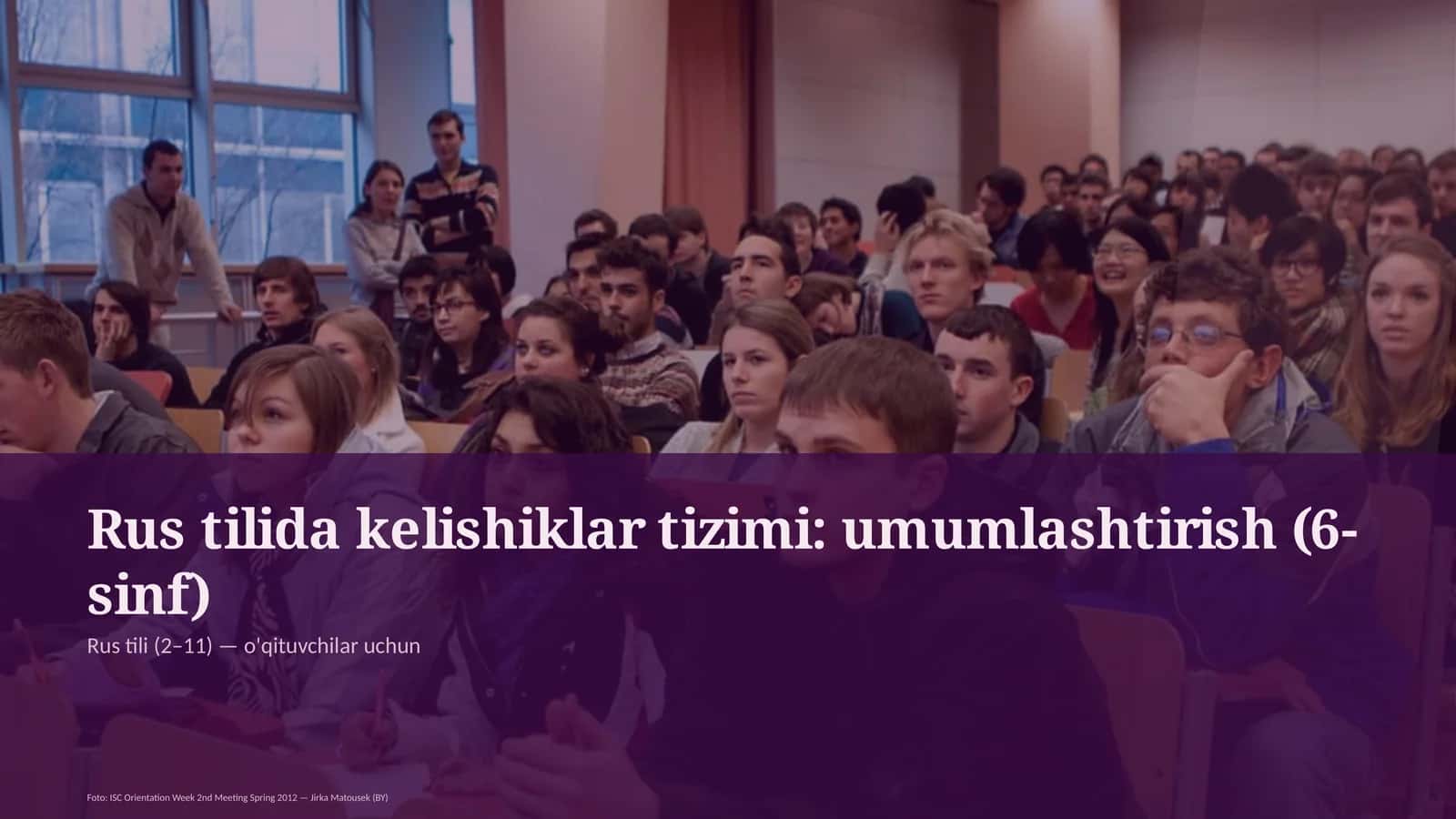Rus tilida kelishiklar tizimi: umumlashtirish (6-sinf)