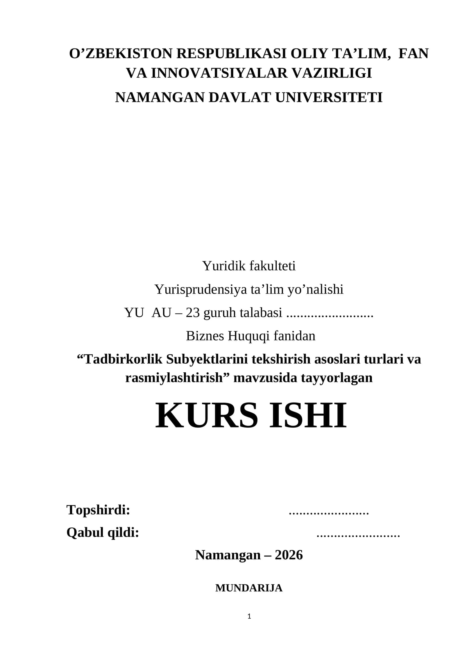 “Tadbirkorlik Subyektlarini tekshirish asoslari turlari va rasmiylashtirish” KURS ISHI