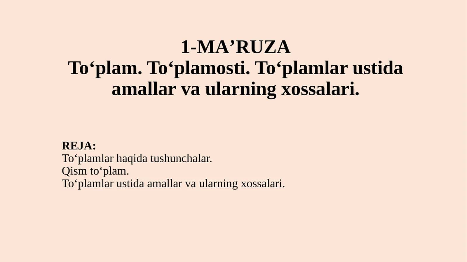 To‘plamlar ustida amallar va ularning xossalari