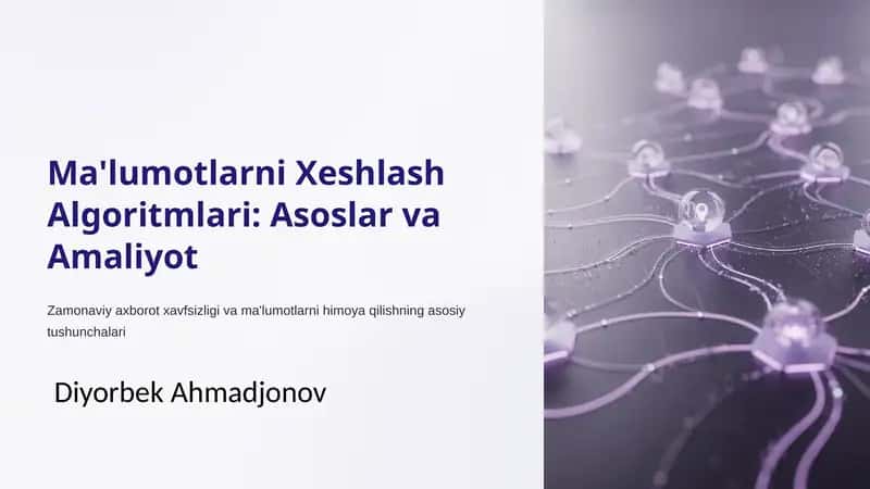 Ma'lumotlarni Xeshlash Algoritmlari: Asoslar va Amaliyot
