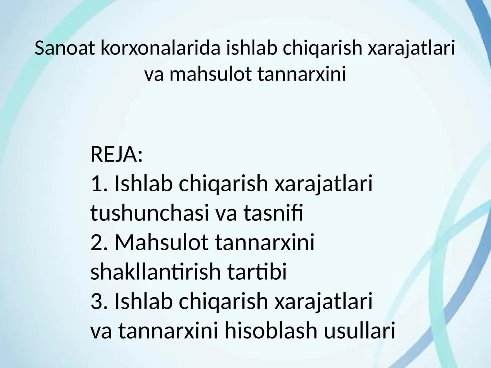 Ishlab chiqarish xarajatlari va mahsulot tannarxini