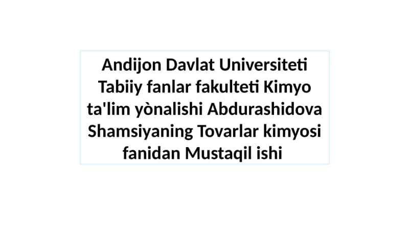 Abdurashidova Shamsiyaning TovarlarkimyosifanidanMustaqilishi
