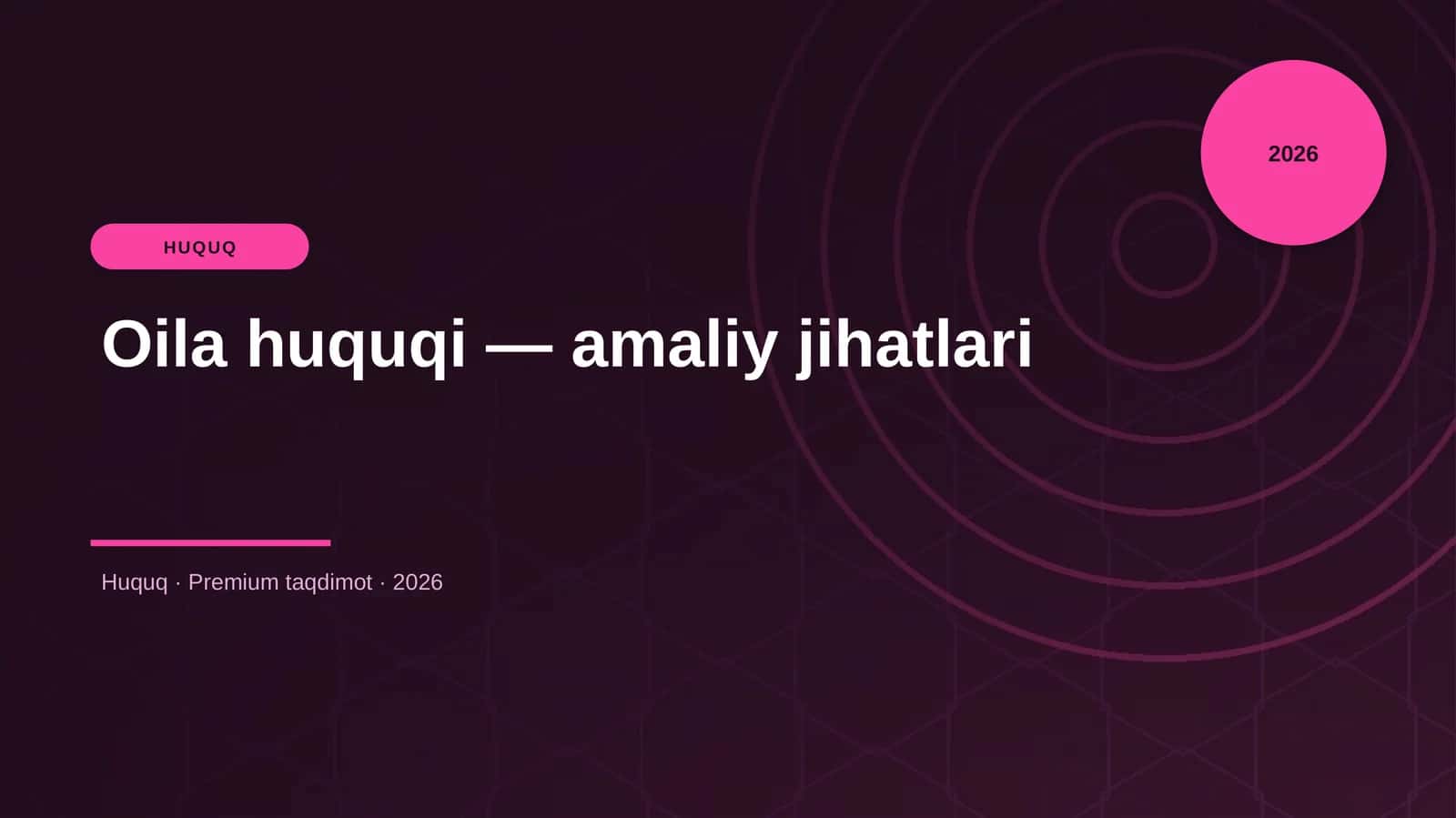 Oila huquqi — amaliy jihatlari