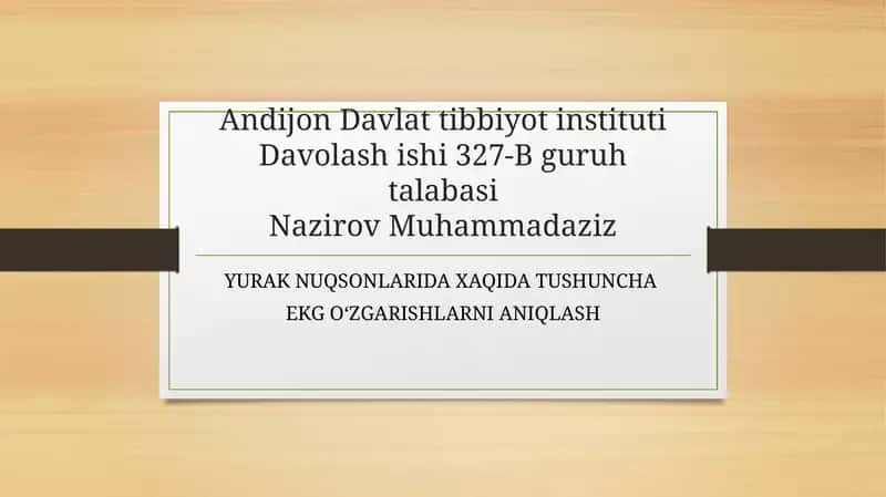 YURAK NUQSONLARIDA XAQIDA TUSHUNCHA  EKG OʻZGARISHLARNI ANIQLASH