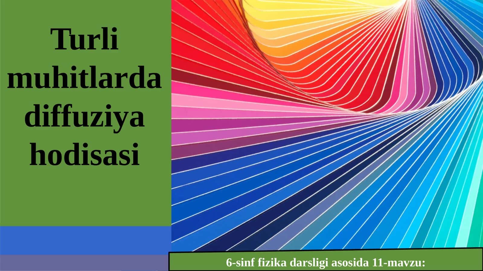 6-sinf Fizika fanidan Turli muhitlarda diffuziya hodisasi dars taqdimoti