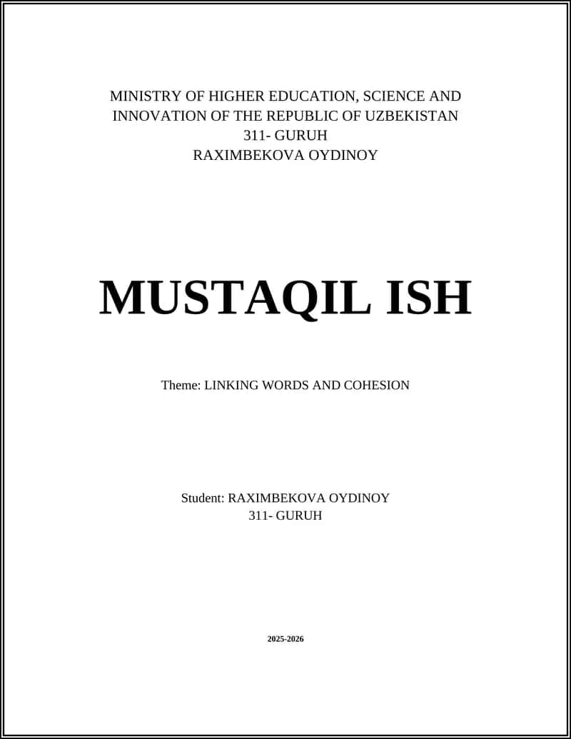 MUSTAQIL ISH - Theme: LINKING WORDS AND COHESION
