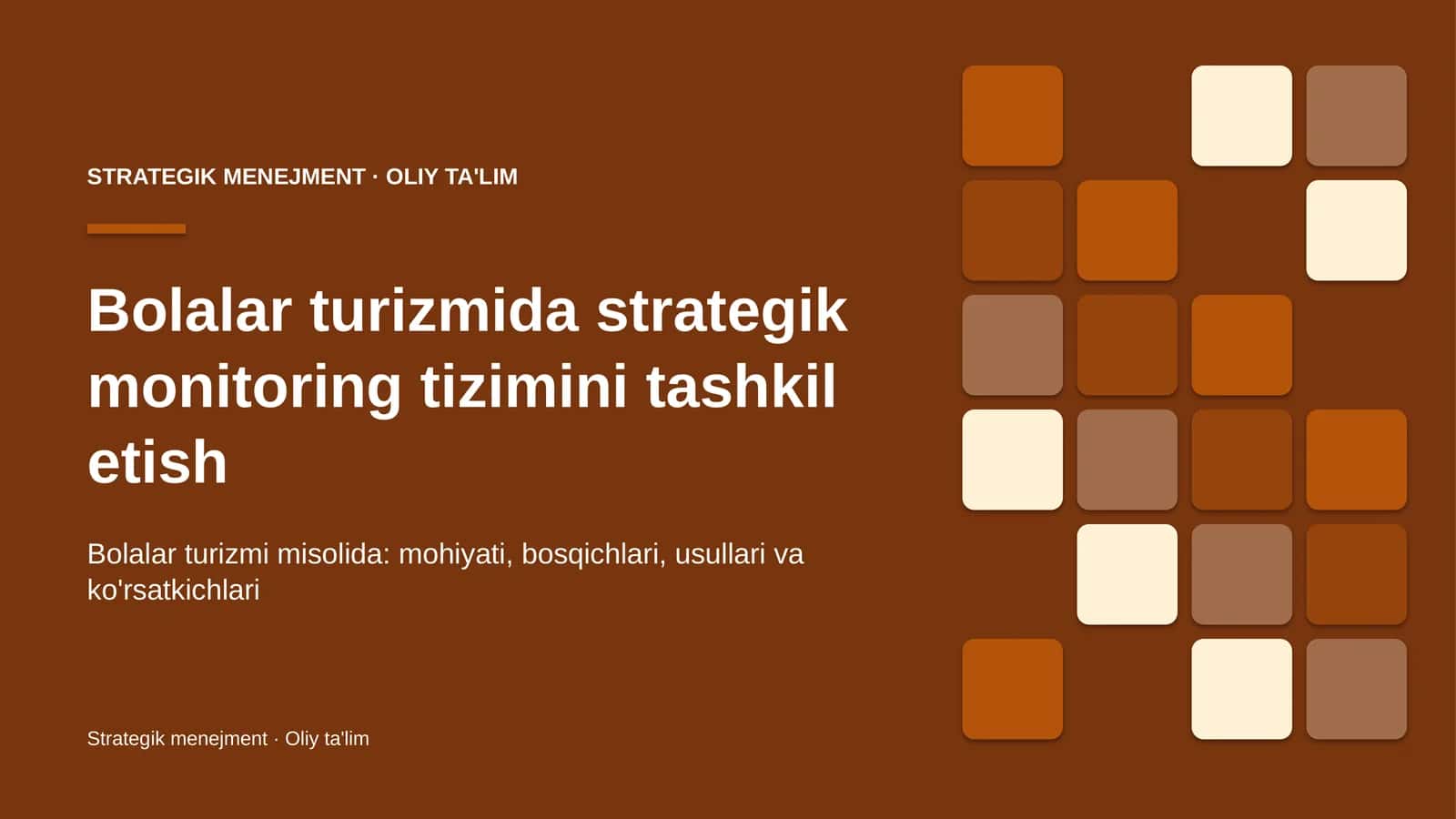 Bolalar turizmida strategik monitoring tizimini tashkil etish