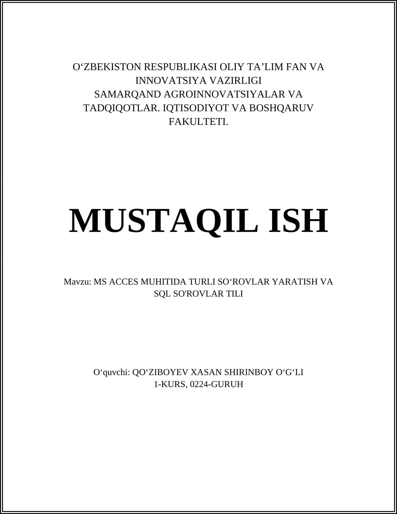 MS ACCES MUHITIDA TURLI SO‘ROVLAR YARATISH VA SQL SO'ROVLAR TILI