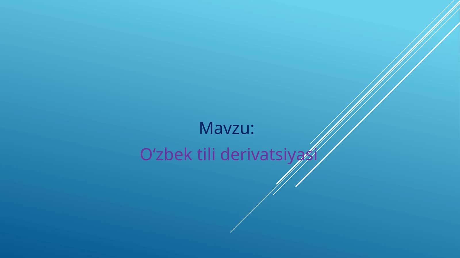 O‘zbek tili derivatsiyasi