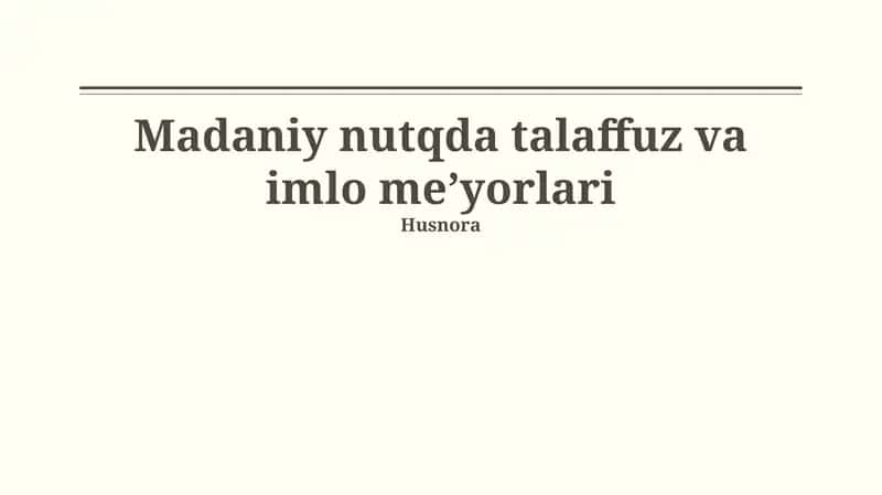 Madaniy nutqda talaffuz va imlo meʼyorlari