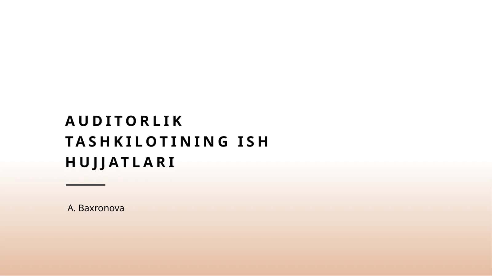 Auditorlik tashkilotining ish hujjatlari