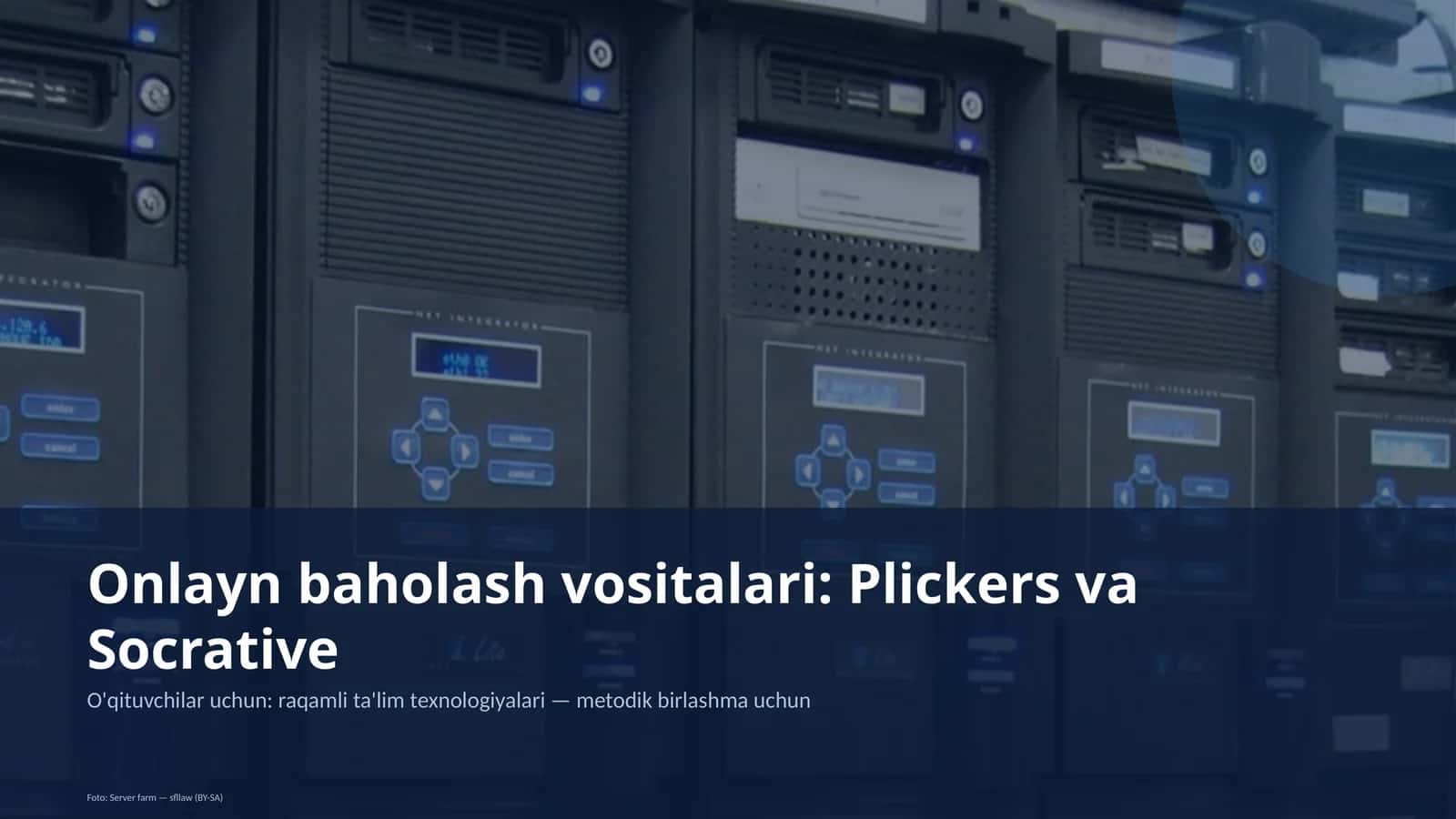 Onlayn baholash vositalari: Plickers va Socrative