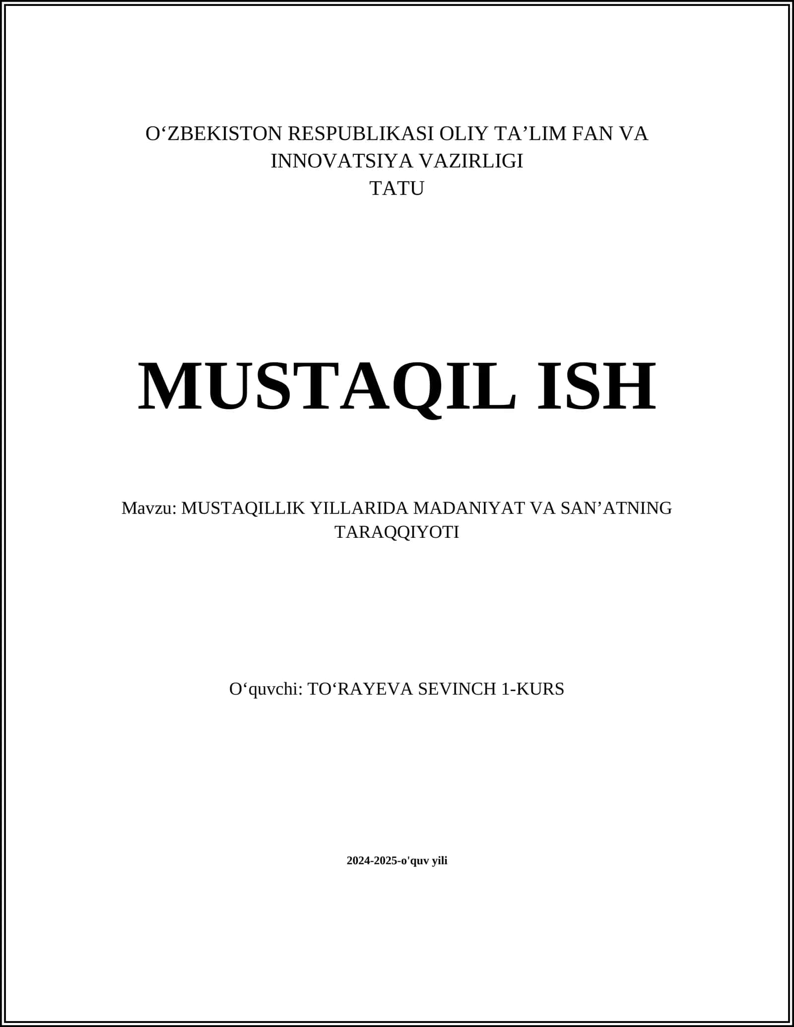 MUSTAQILLIK YILLARIDA MADANIYAT VA SANʼATNING TARAQQIYOTI