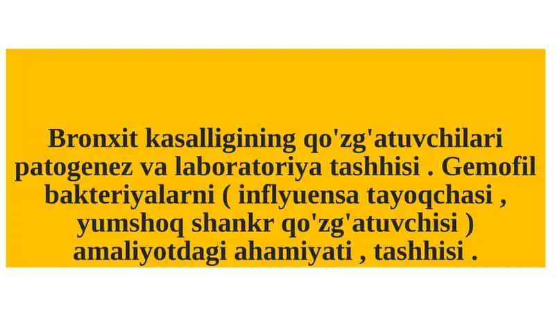 Bronxit kasalligining qo'zg'atuvchilari patogenez va laboratoriya tashhisi