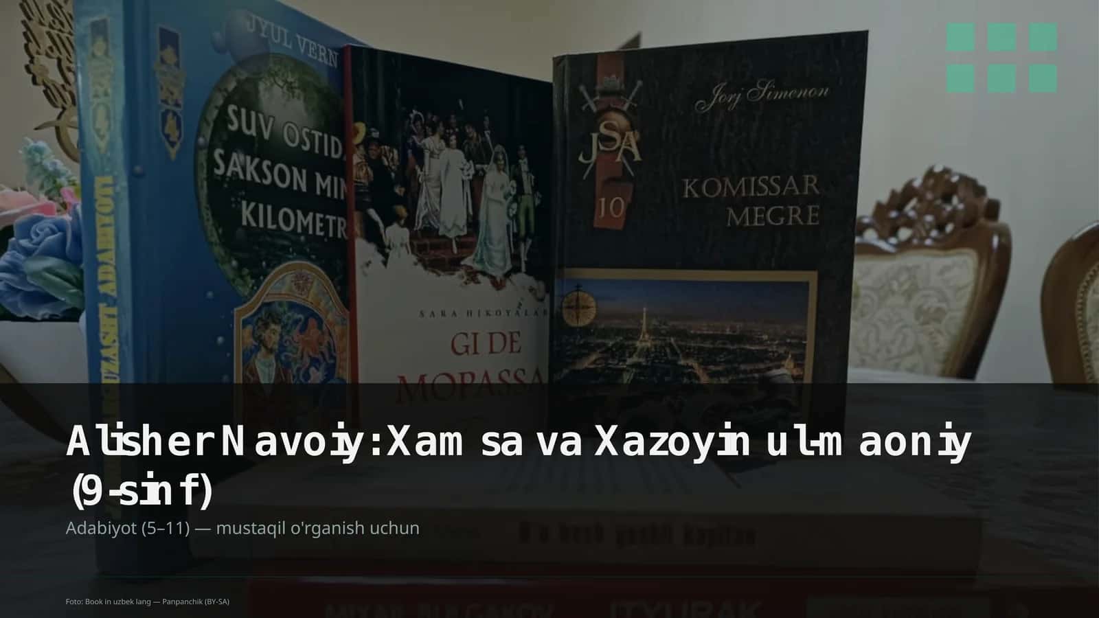 Alisher Navoiy: Xamsa va Xazoyin ul-maoniy (9-sinf)