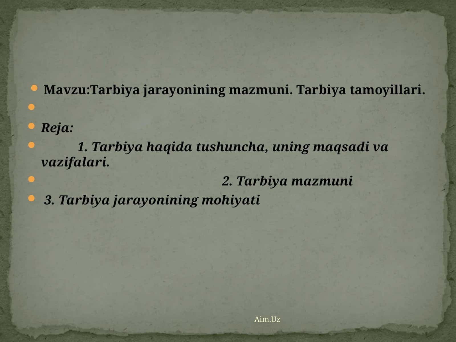 Tarbiya jarayonining mazmuni. Tarbiya tamoyillari