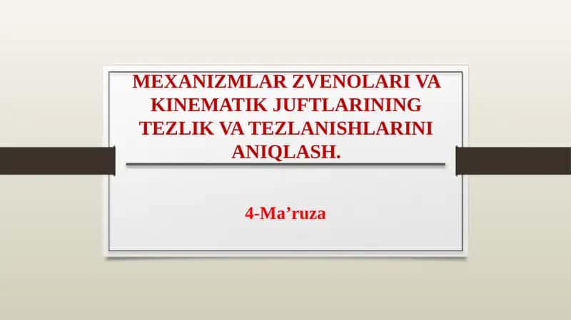 Oddiy sterjenli mexanizmlar kinematikasini o’qitish