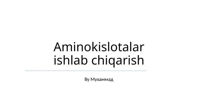 Aminokislotalar ishlab chiqarish
