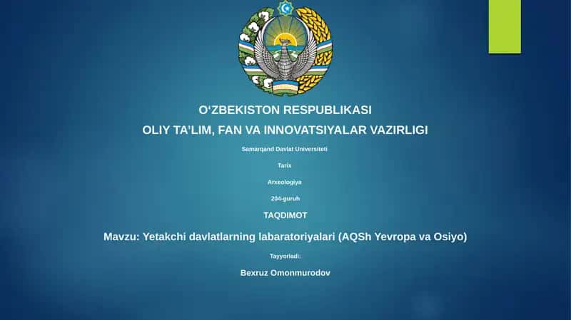 Yetakchi davlatlarning labaratoriyalari (AQSh Yevropa va Osiyo)
