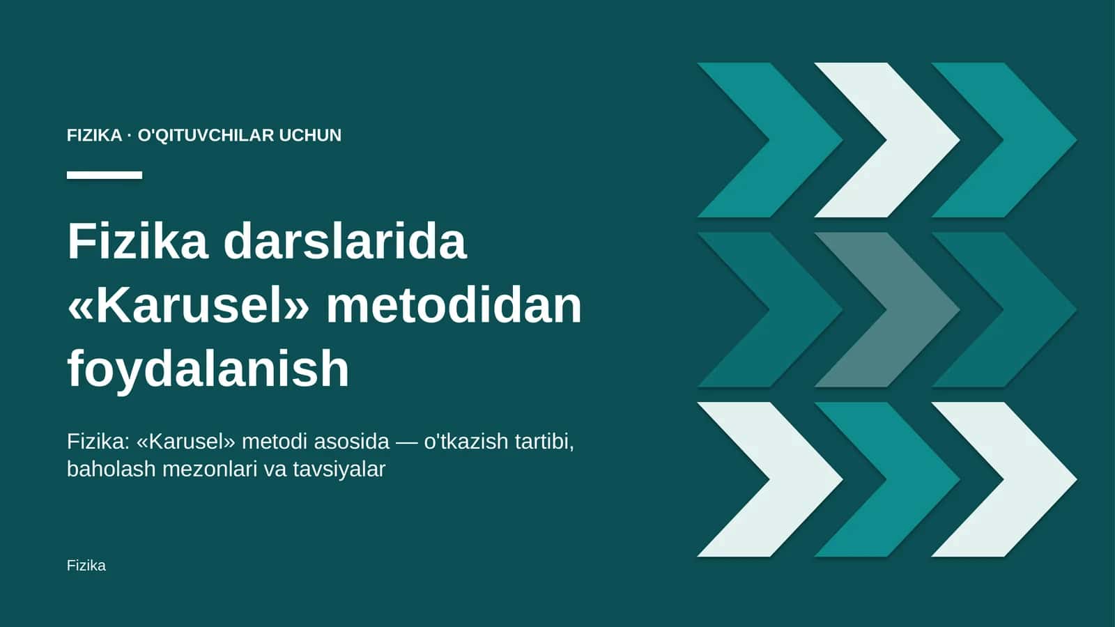 fizika darslarida karusel metodidan foydalanish 8270