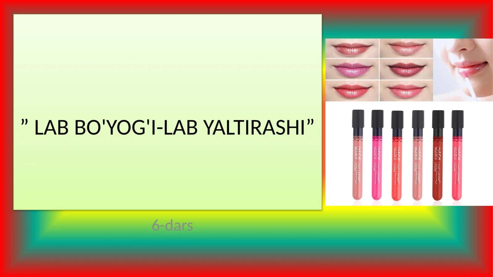 Lab bo'yog'i-lab yaltirashi