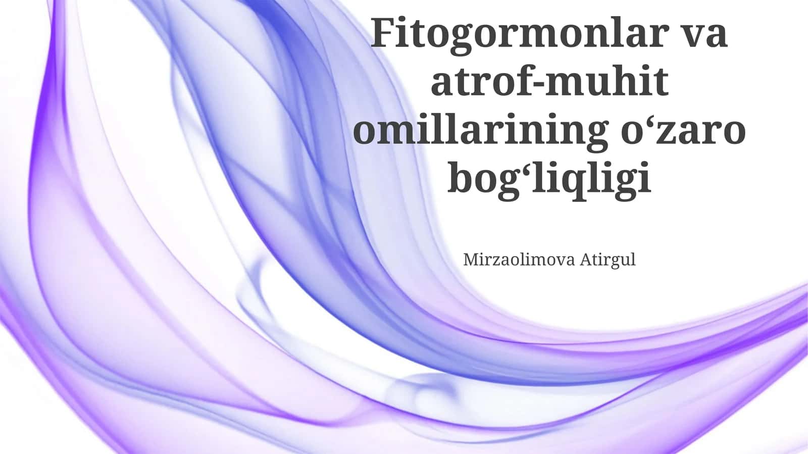 Fitogormonlar va atrof-muhit omillarining o‘zaro bog‘liqligi