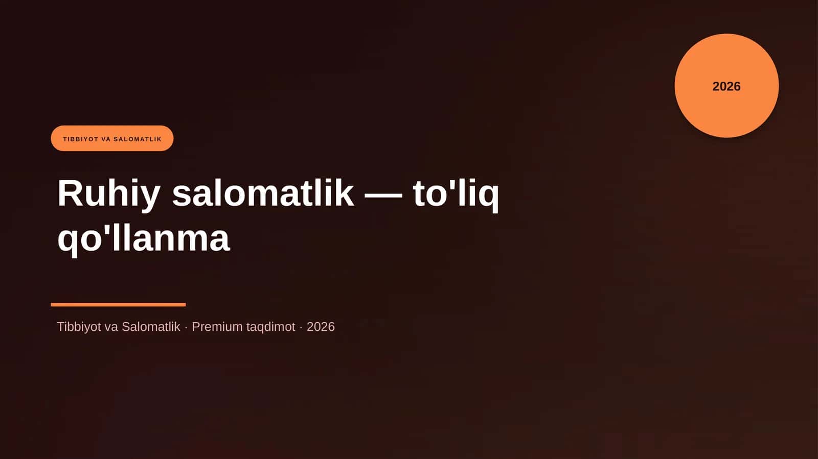 Ruhiy salomatlik — to'liq qo'llanma