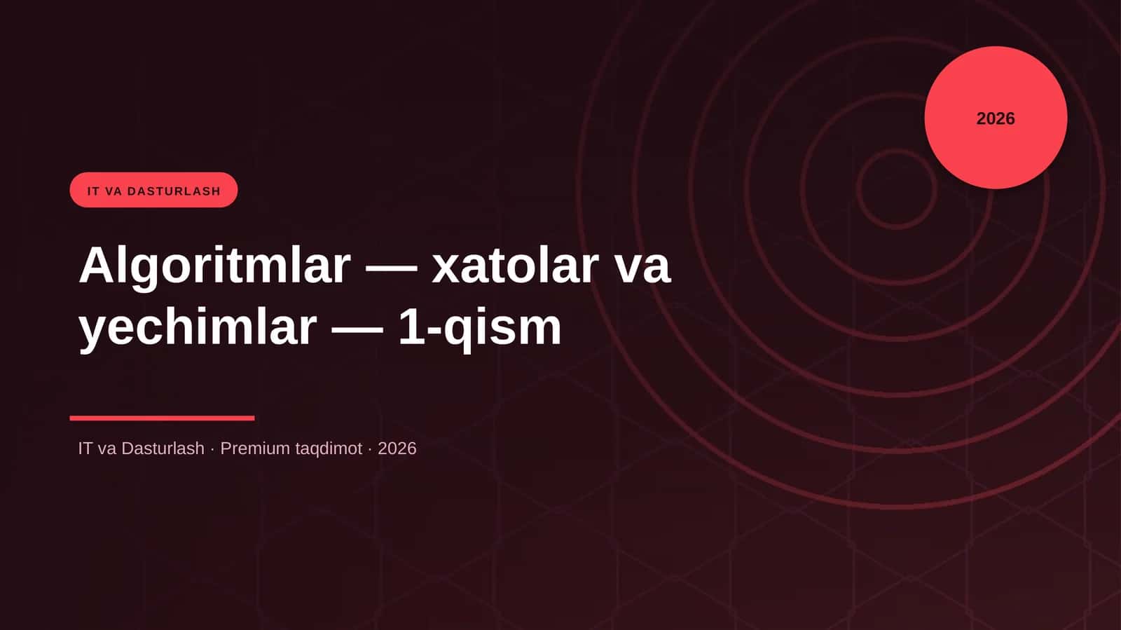 Algoritmlar — xatolar va yechimlar — 1-qism