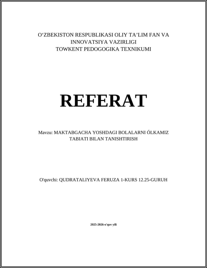 MAKTABGACHA YOSHDAGI BOLALARNI ÓLKAMIZ TABIATI BILAN TANISHTIRISH