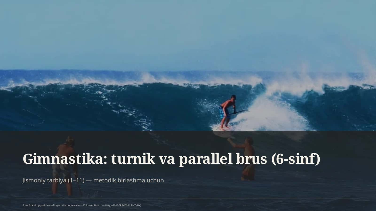 Gimnastika: turnik va parallel brus (6-sinf)