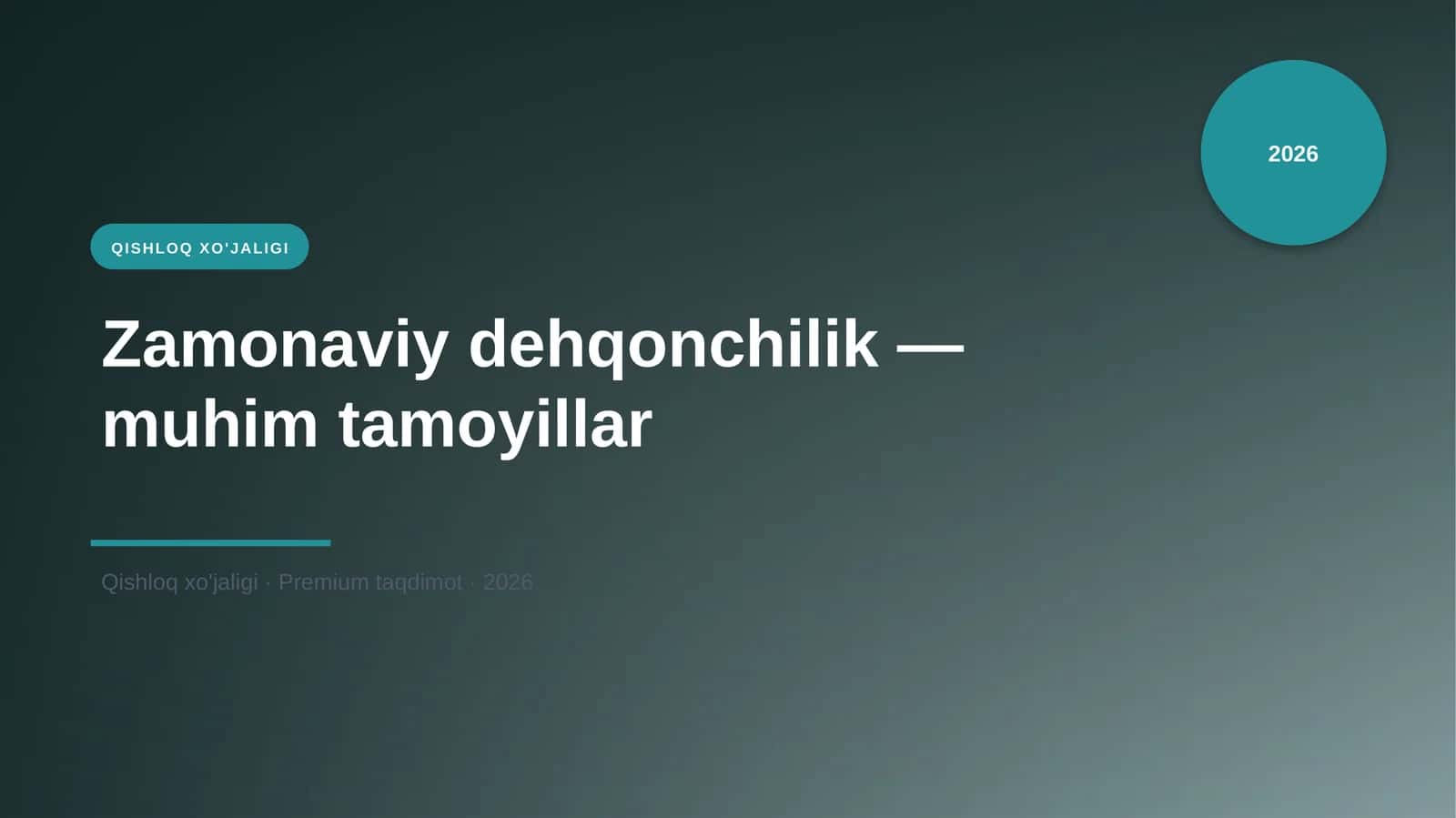 Zamonaviy dehqonchilik — muhim tamoyillar