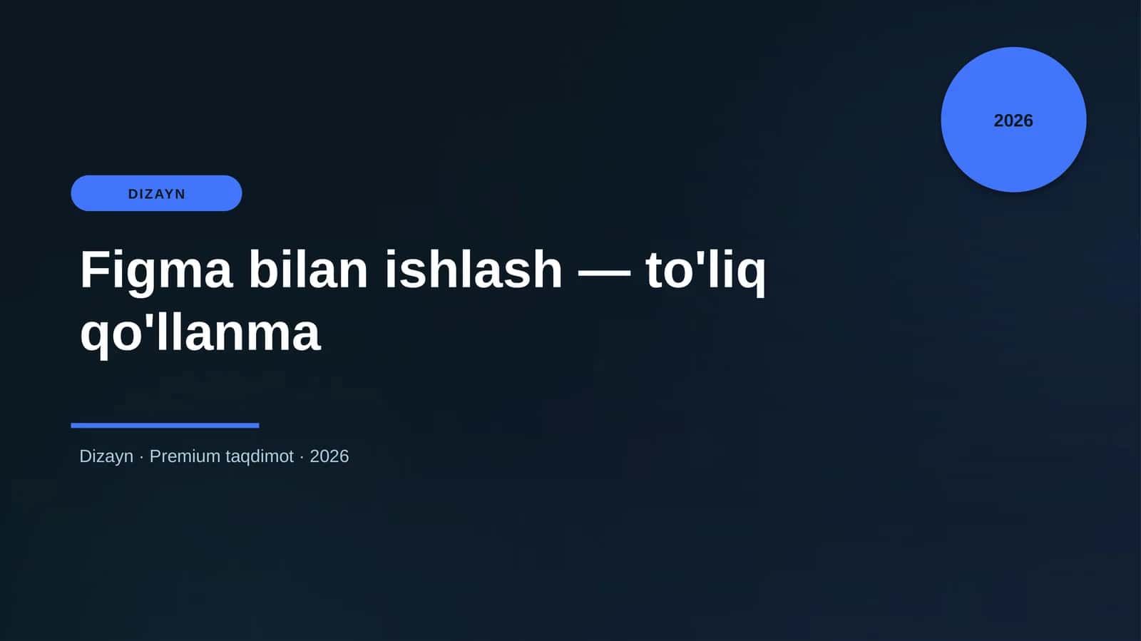 Figma bilan ishlash — to'liq qo'llanma