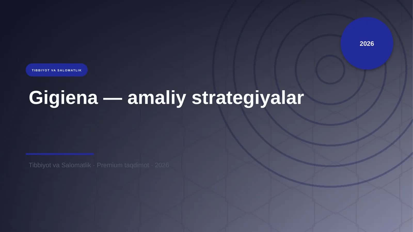 Gigiena — amaliy strategiyalar