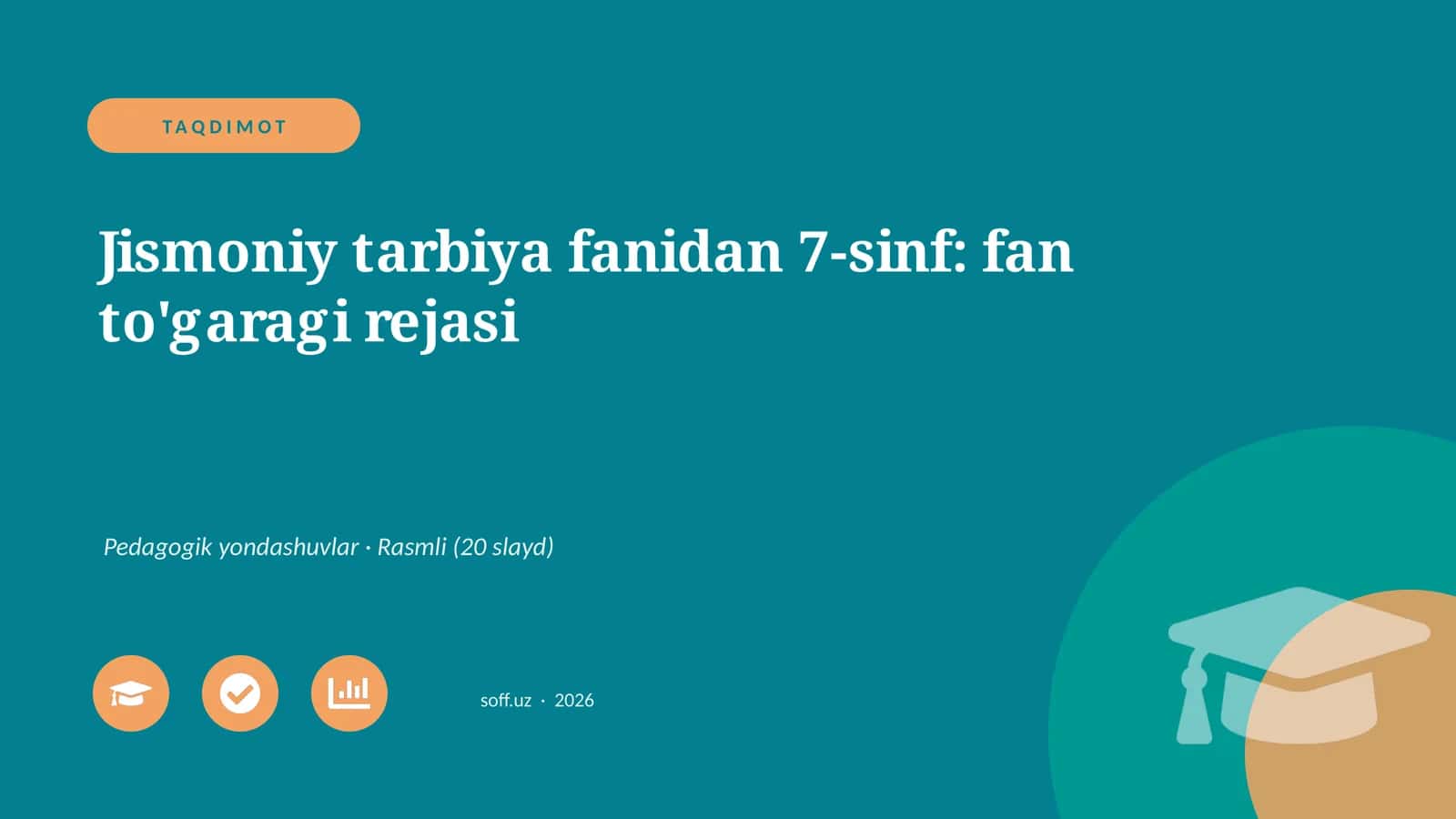 Jismoniy tarbiya fanidan 7-sinf: fan to'garagi rejasi