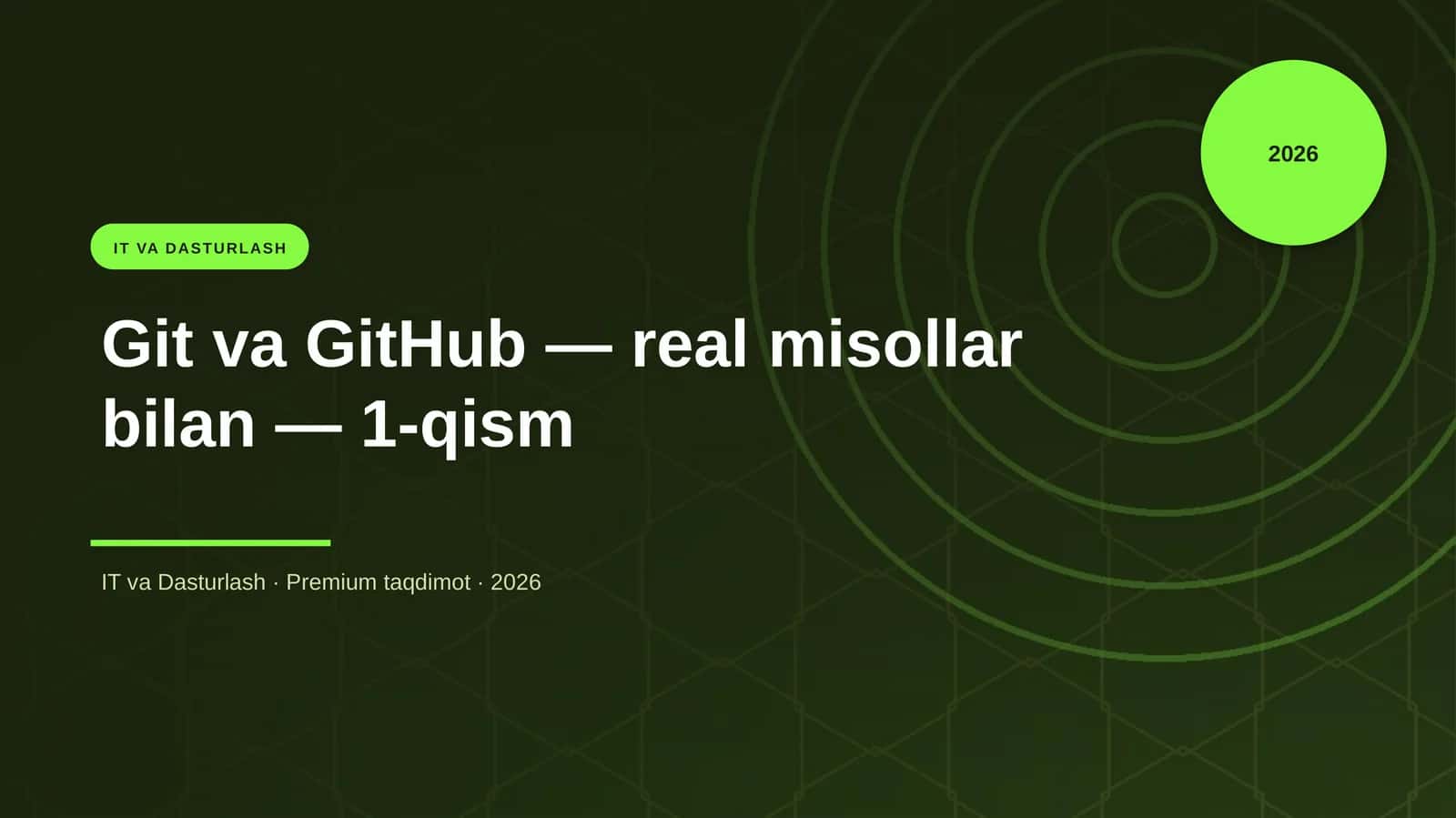 Git va GitHub — real misollar bilan — 1-qism