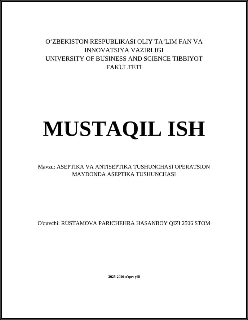 ASEPTIKA VA ANTISEPTIKA TUSHUNCHASI OPERATSION MAYDONDA ASEPTIKA TUSHUNCHASI