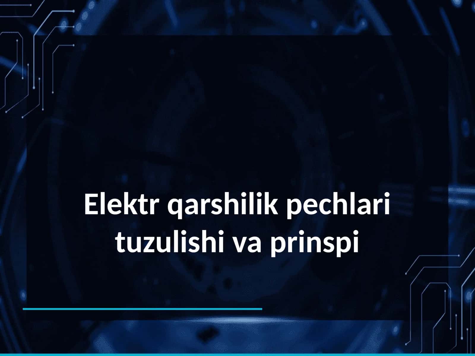 Elektr qarshilik pechlari tuzulishi va prinspi