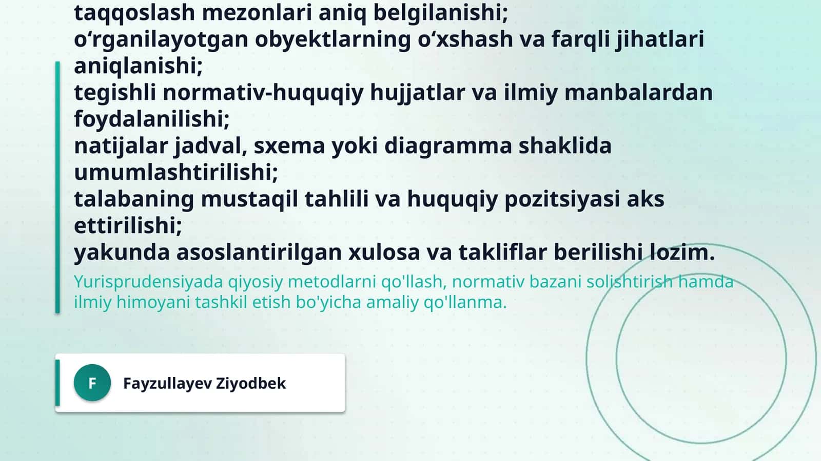 Talabalar tegishli mavzular bo‘yicha qiyosiy tahlilni bajarishlari va himoya qilishlari lozim.