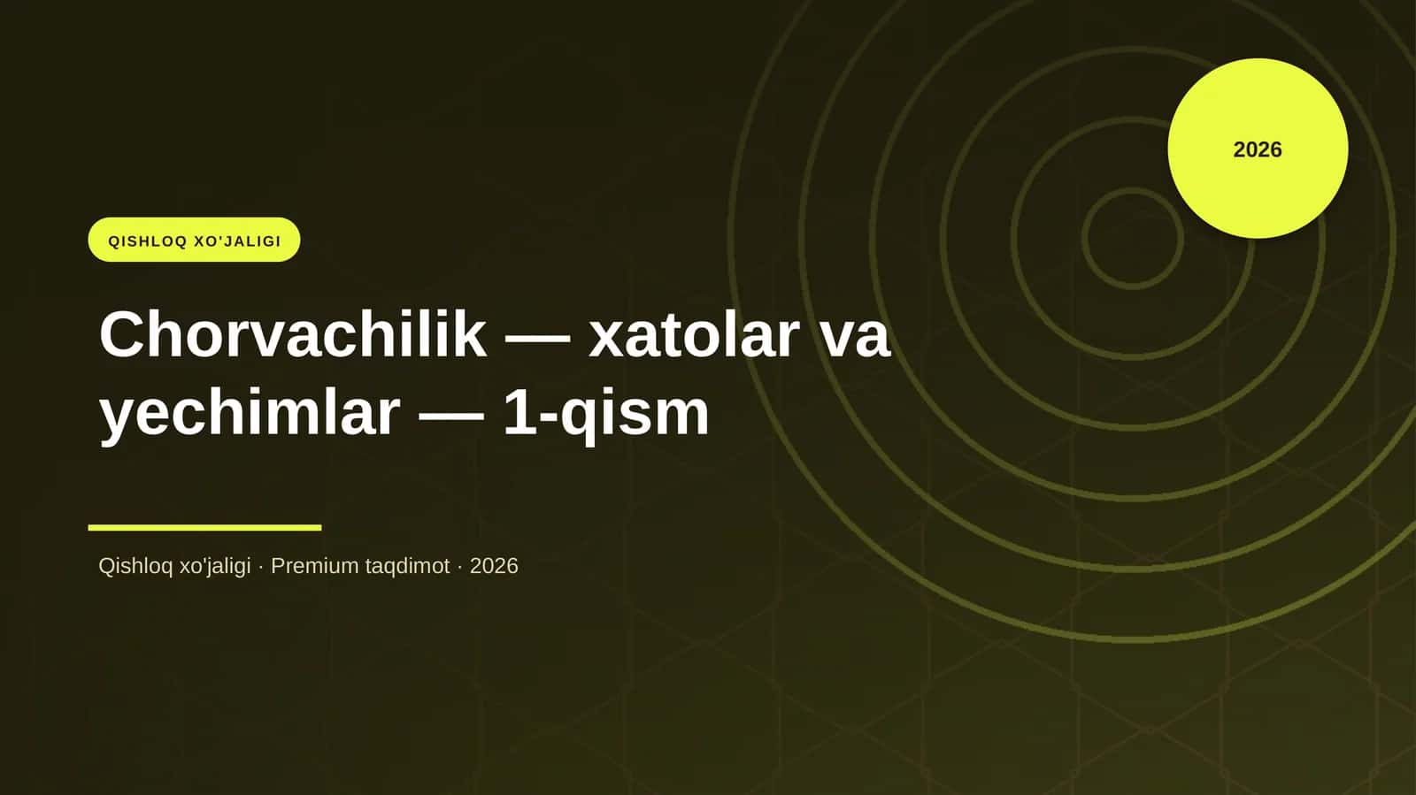 Chorvachilik — xatolar va yechimlar — 1-qism
