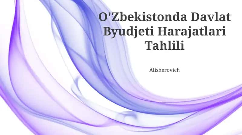 O'Zbekistonda Davlat Byudjeti Harajatlari Tahlili