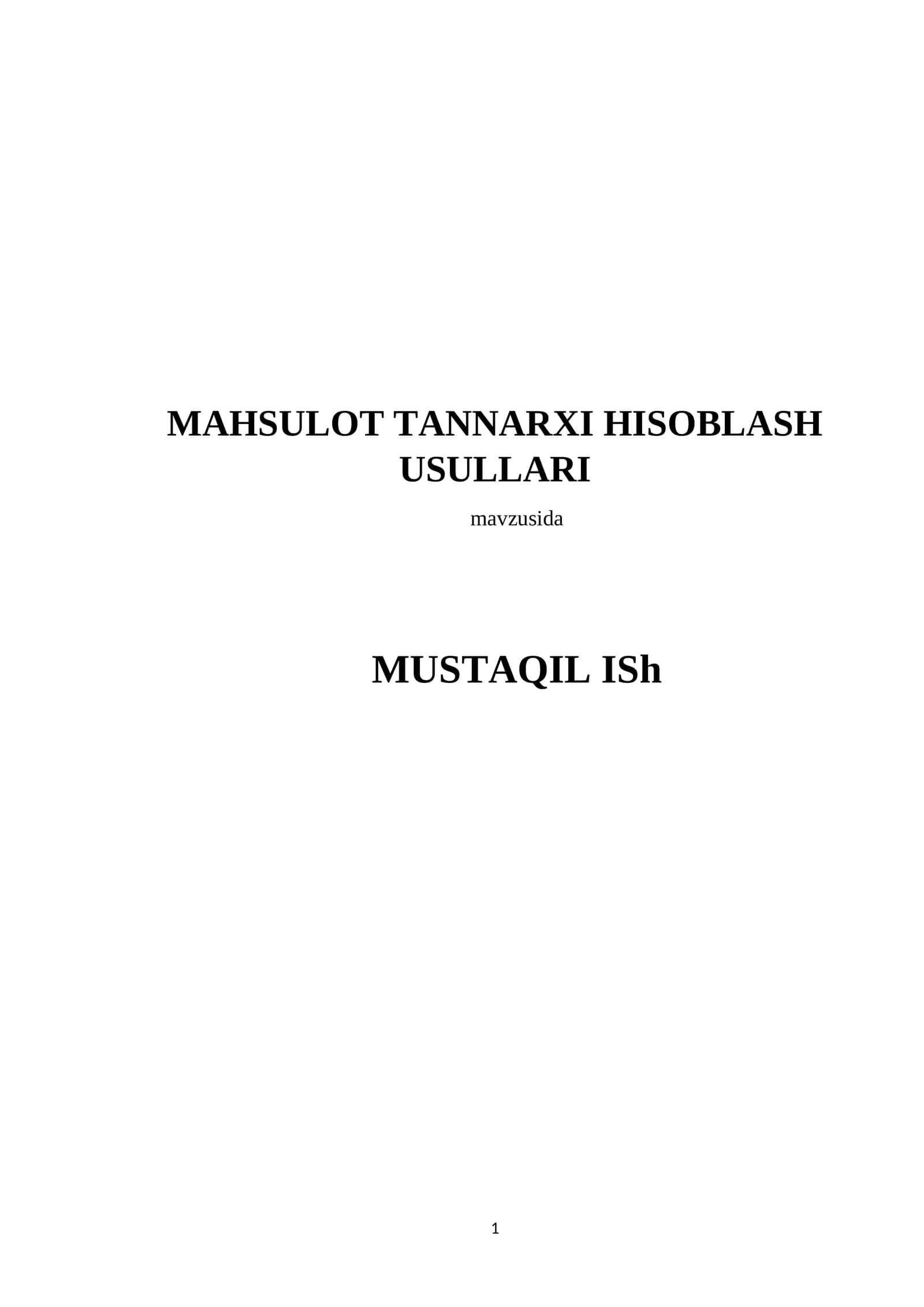 MAHSULOT TANNARXI HISOBLASH USULLARI