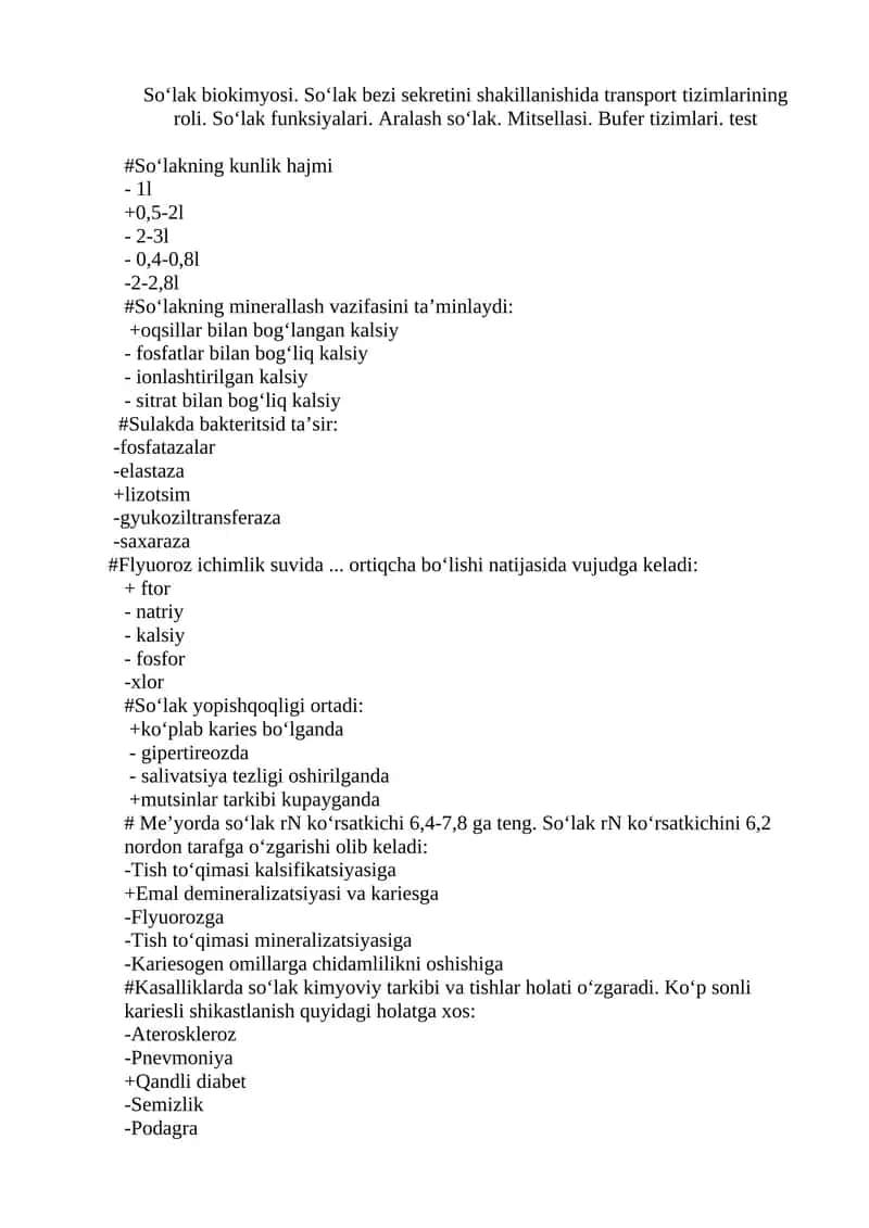 So‘lak biokimyosi. So‘lak bezi sekretini shakillanishida transport tizimlarining roli. So‘lak funksiyalari. Aralash so‘lak. Mitsellasi. Bufer tizimlari. test